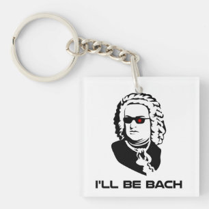 Ich bin Johann Sebastian Bach Schlüsselanhänger