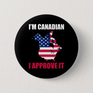 Ich bin Kanadierin Ich billige es US-Flagge Kanada Button