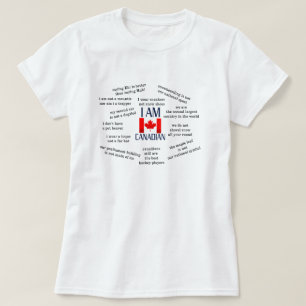 Ich bin Kanadierin - kanadische Wahrheiten T-Shirt