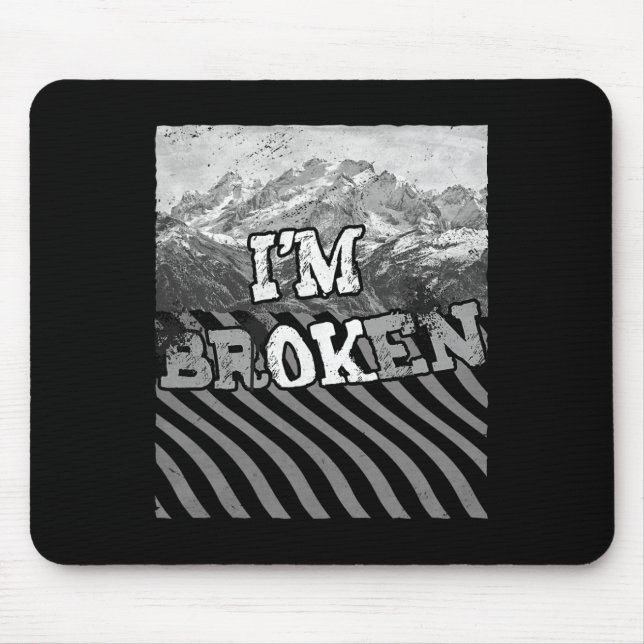Ich bin kaputt - Ich bin kaputt wegen Überdosierun Mousepad (Vorne)