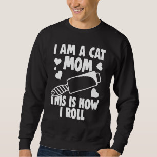 Ich bin Katzenbesitzer, so mache ich Cat Hair Joke Sweatshirt