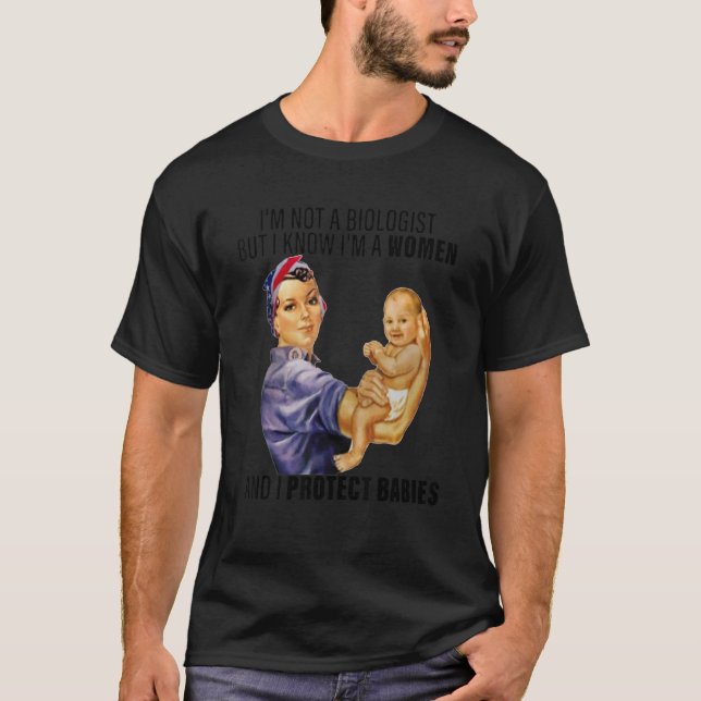 Ich bin kein Biologe, aber ich weiß, dass ich eine T-Shirt (Vorderseite)