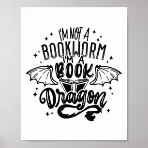 Ich bin kein Buchwurm, ich bin ein Buch-Drachen-Fa Poster
