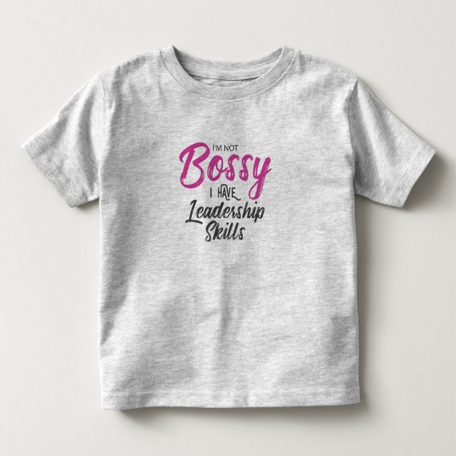 Ich bin kein Chef, ich habe Führungsfähigkeiten Kleinkind T-shirt (Vorderseite)