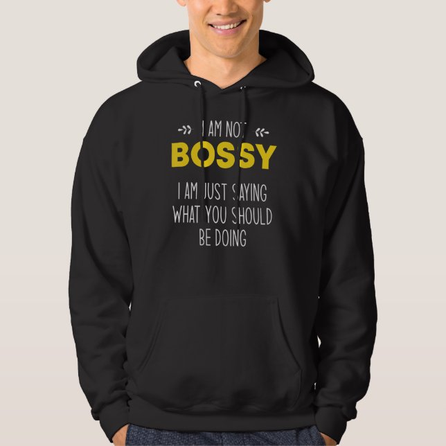 Ich bin kein Chef, ich weiß nur, was du tun sollte Hoodie (Vorderseite)