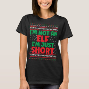 Ich bin kein Elf, ich bin nur Kurz Weihnachten sch T-Shirt