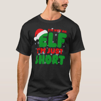 Ich bin kein Elf Ich bin nur Kurze Lustige Sprüche T-Shirt