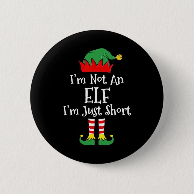 Ich bin kein Elf im Kurzen Spaß Weihnachts Matchin Button (Vorderseite)