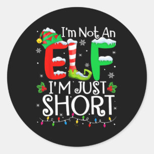 Ich bin kein Elf im Kurzen Weihnachtsfamilien Runder Aufkleber