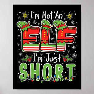Ich bin kein Elf, nur kurz lustiges Weihnachten Xm Poster