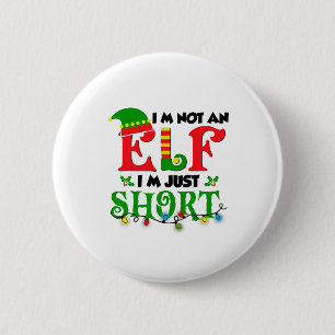 Ich bin kein Elf, nur Kurze lustige Weihnachtsmänn Button