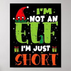 Ich bin kein Elf, nur Kurze lustige Weihnachtsmänn Poster