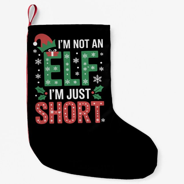 Ich bin kein Elf, nur Kurze WeihnachtsWeihnachtsWe Kleiner Weihnachtsstrumpf (Vorderseite)