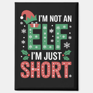 Ich bin kein Elf, nur Kurze WeihnachtsWeihnachtsWe Magnet
