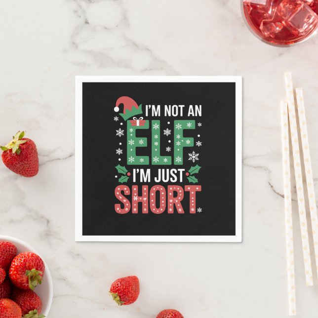 Ich bin kein Elf, nur Kurze WeihnachtsWeihnachtsWe Serviette (Beispiel)