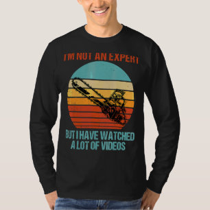 Ich bin kein Experte, aber ich habe viele Videos g T-Shirt