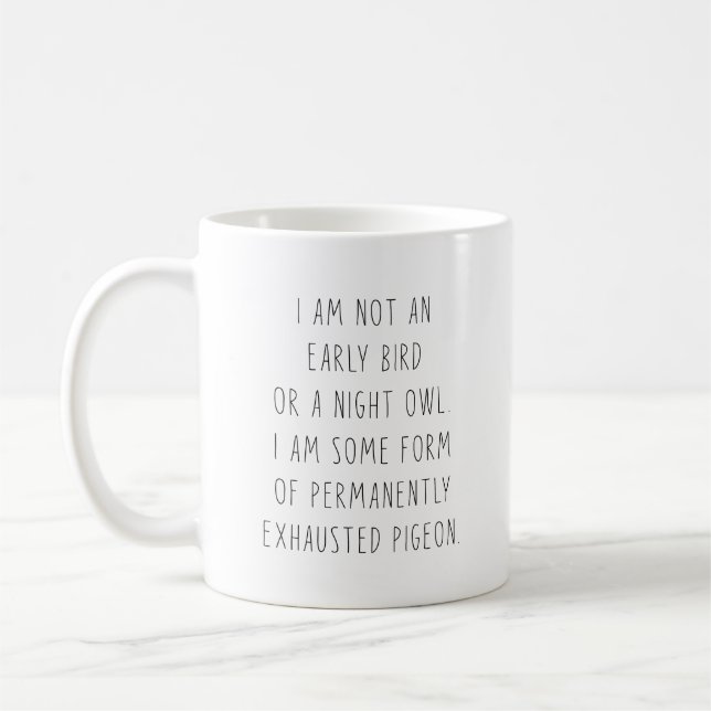 Ich bin kein Frühaufsteher oder eine Nachteule auf Kaffeetasse (Links)