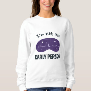 Ich bin kein früherer Mensch Sweatshirt