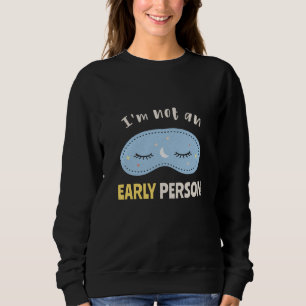 Ich bin kein früherer Mensch Sweatshirt