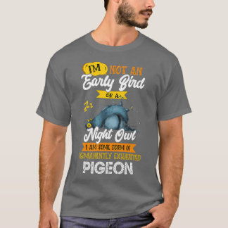 Ich bin kein früherer Vogel oder eine nächtliche E T-Shirt