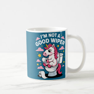 Ich bin kein gutes Wischer-Einhorn-Badezimmer-Humo Kaffeetasse