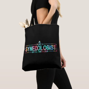 Ich bin kein Gynäkologe, aber ich nehme eine Schau Tasche