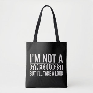 Ich bin kein Gynäkologe, aber ich werde mal schaue Tasche