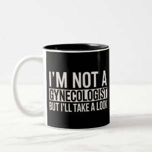 Ich bin kein Gynäkologe, aber ich werde mal schaue Zweifarbige Tasse