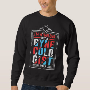 Ich bin kein Gynäkologe, aber ich werde noch ein p Sweatshirt