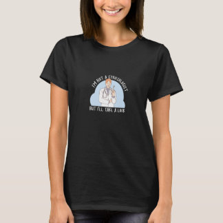 Ich bin kein Gynäkologe, aber ich werde Sarcas seh T-Shirt