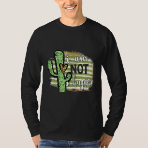 Ich bin kein hässlicher T-Shirt Kakteen Sarcastic 