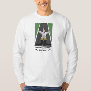 Ich bin kein hochfliegendes Huhn T-Shirt