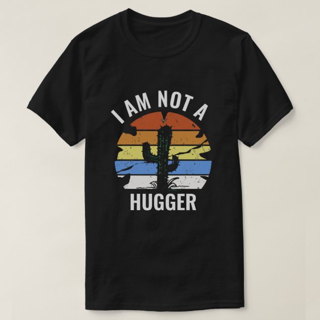 Ich bin kein Hugger-Kaktus-Shirt, lustige Introver T-Shirt (Design vorne)