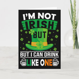 Ich bin kein Ire, aber ich kann wie einer trinken Karte