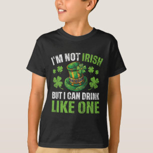Ich bin kein Ire, aber ich kann wie einer trinken T-Shirt