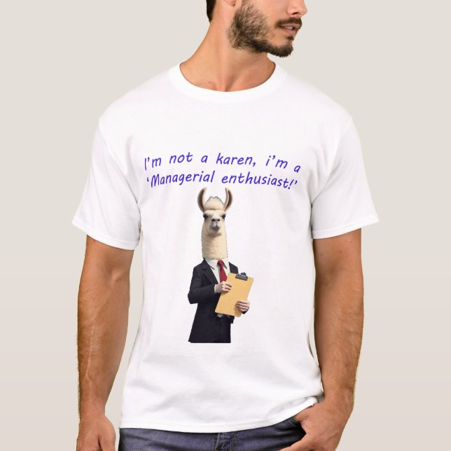 Ich bin kein Karen-Sprichwort T-Shirt (Vorderseite)