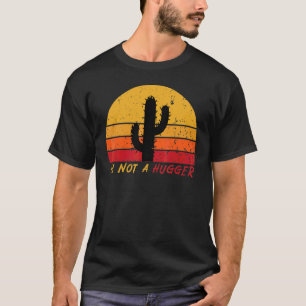 Ich bin kein Knuddler Retro Kaktus Sukkulenten Gär T-Shirt