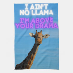 Ich bin kein Lama, ich bin über deinem Drama Giraf Geschirrtuch