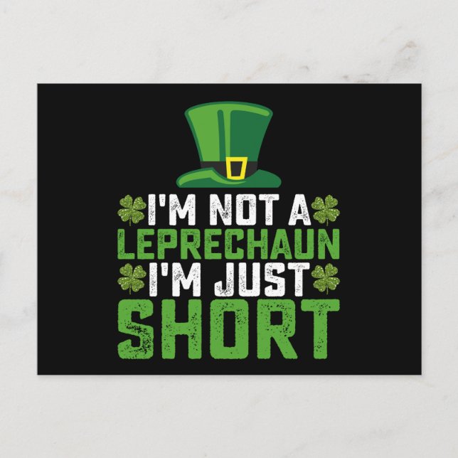 Ich bin kein Leprechaun, ich bin nur Kurz St Patri Postkarte (Vorderseite)