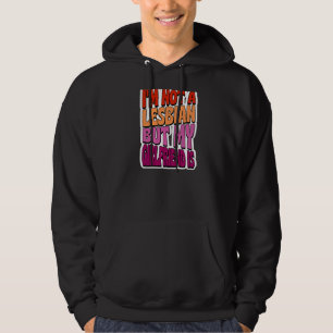 Ich bin kein Lesbe, aber meine Freundin ist schwul Hoodie