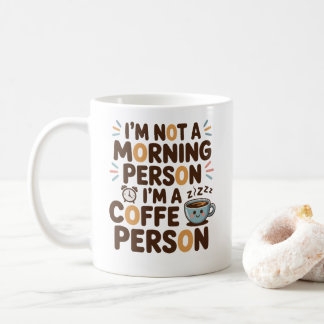 Ich bin kein Morgenmensch. Ich bin ein Kaffeemensc Kaffeetasse
