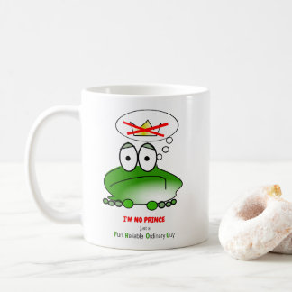 Ich bin kein Prinz. Nur ein FROG Kaffeetasse