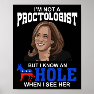Ich bin kein Proctologe, aber ich kenne ein Loch,  Poster