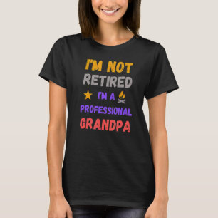 Ich bin kein Rentner, ich bin ein beruflicher Groß T-Shirt