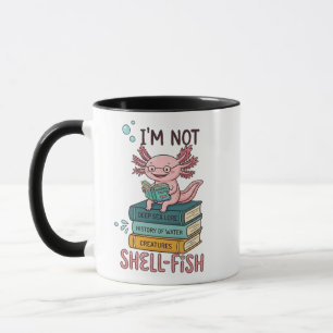 Ich bin kein Schalenfisch Axolotl Tasse -Lustiges 