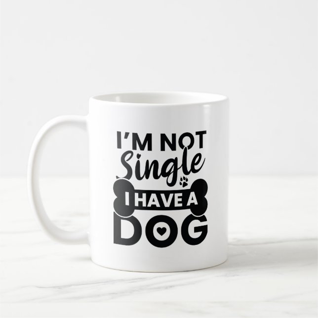 Ich bin kein Single, ich habe einen Hund Kaffeetasse (Links)