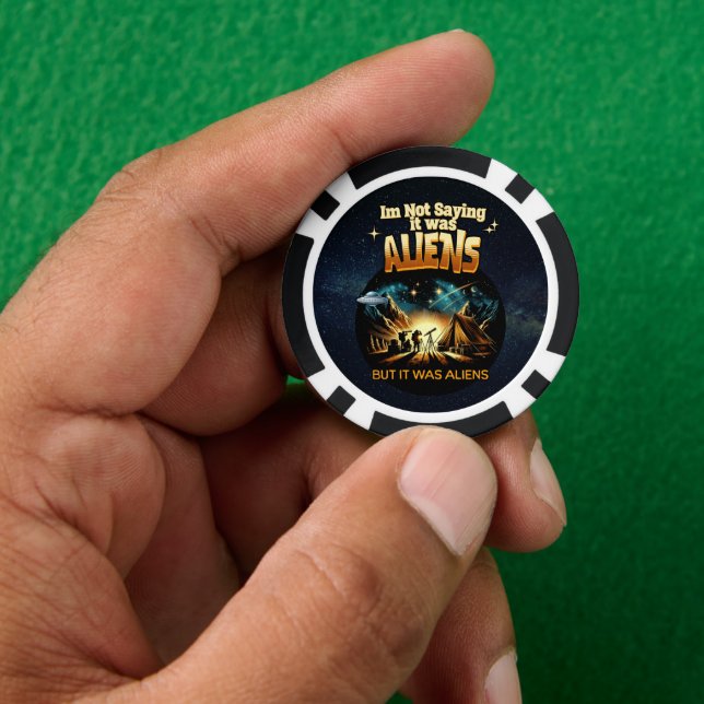 Ich bin kein Sprichwort, es waren Außerirdischen,  Pokerchips (Hand)
