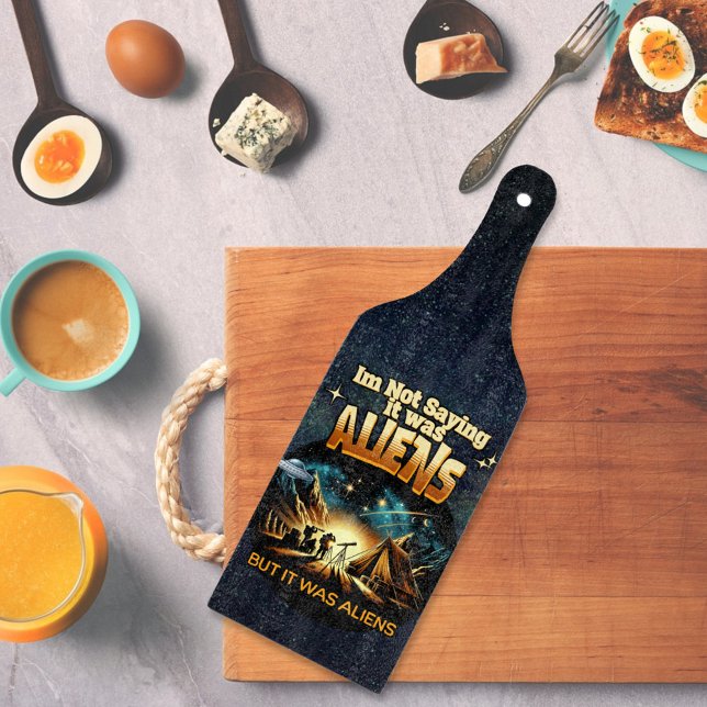 Ich bin kein Sprichwort, es waren Außerirdischen,  Schneidebrett (Von Creator hochgeladen)