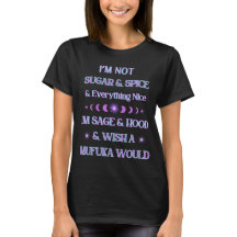 Ich bin kein T - Shirt für Zucker und Gewürze