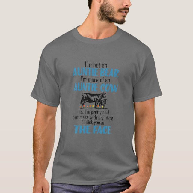 Ich bin kein Tantchen-Bär, ich bin mehr von einer  T-Shirt (Vorderseite)
